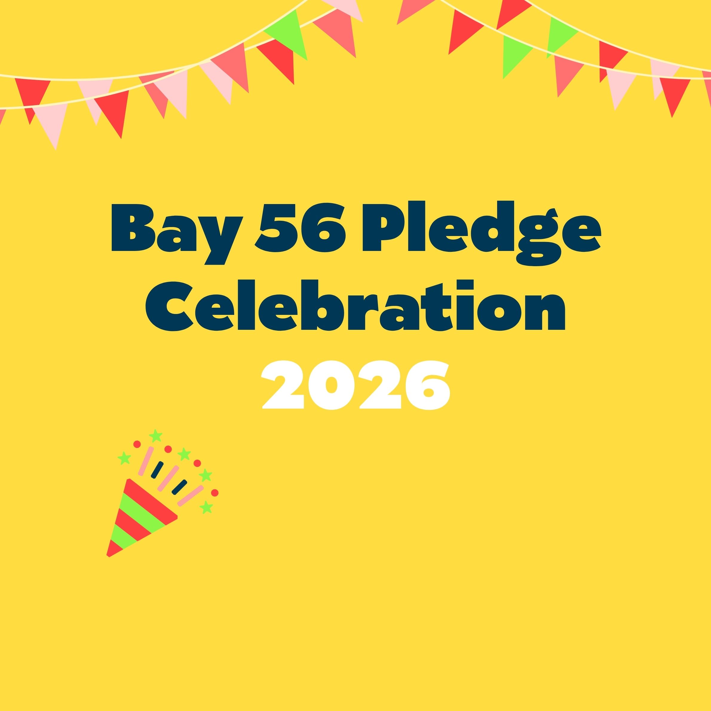 Celebrating the Bay 56 Pledge – 1 Year Anniversary
